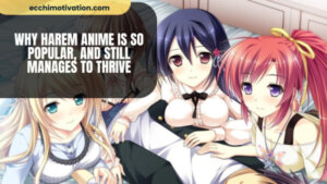 Why Harem Anime Is So Popular And Still Manages To Thrive
