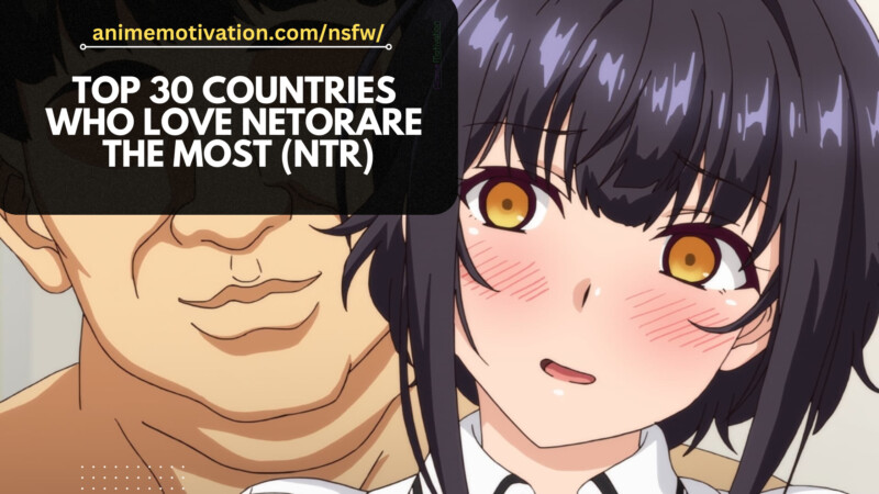 Top 30 Countries In The World Who LOVE Nentorare The Most NTR