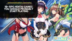 18+ RPG Hentai Games You Should Probably Start Playing