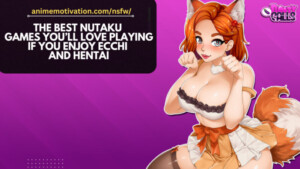 The 24+ Best Nutaku Games You'll LOVE Playing If You Enjoy Ecchi And Hentai