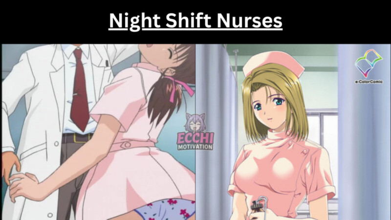Night Shift Nurses